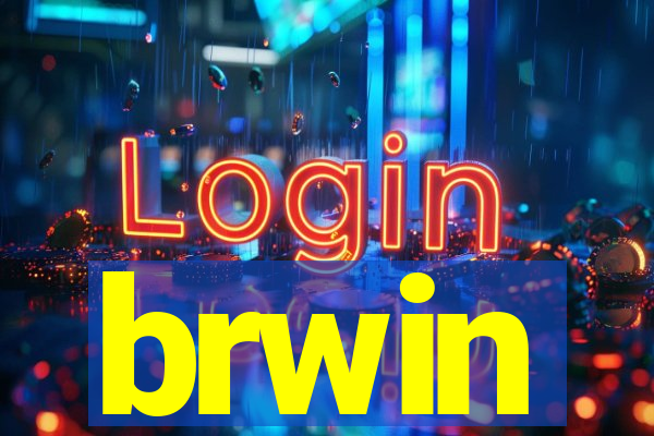 brwin