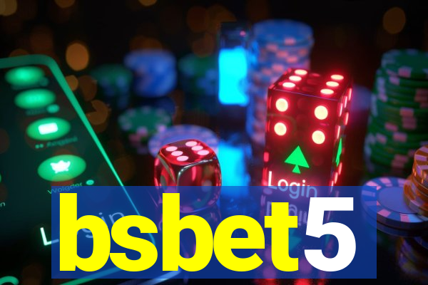 bsbet5