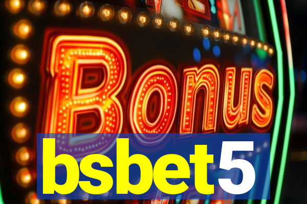 bsbet5