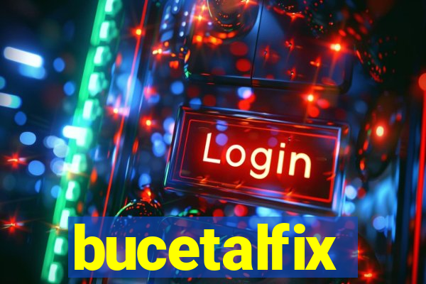bucetalfix