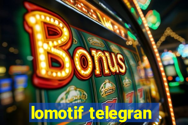 lomotif telegran