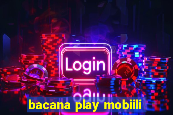 bacana play mobiili