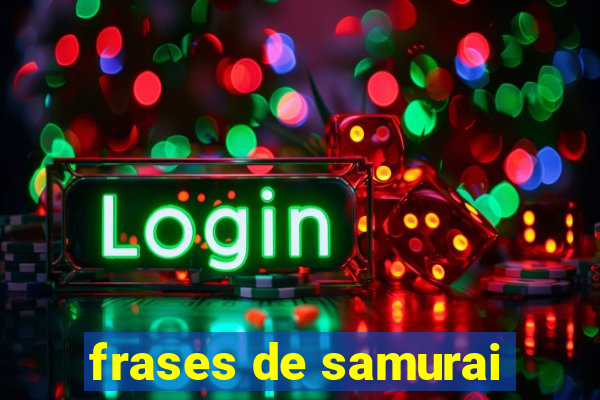 frases de samurai