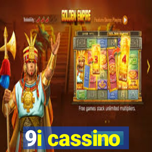9i cassino