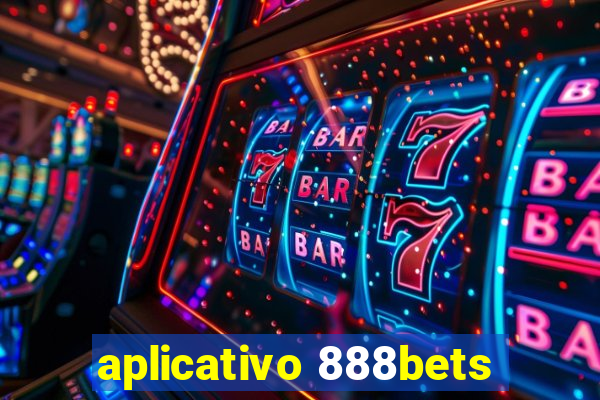 aplicativo 888bets