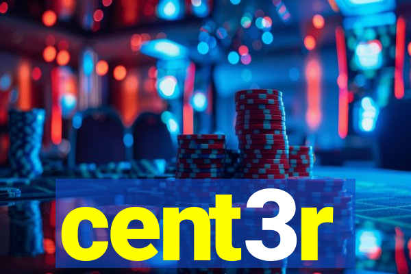 cent3r