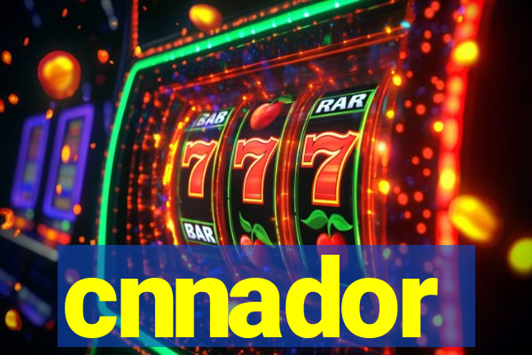 cnnador