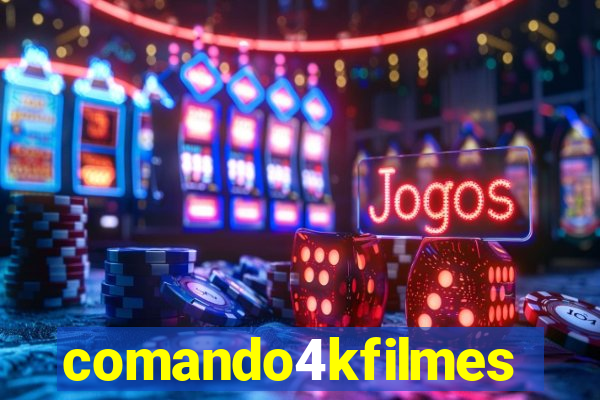 comando4kfilmes
