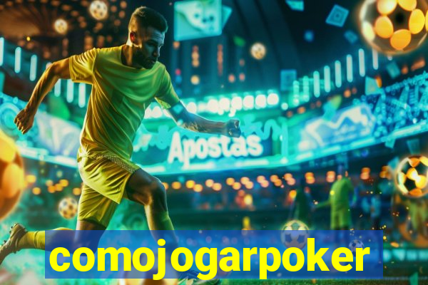 comojogarpoker
