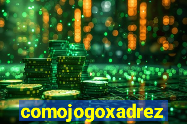 comojogoxadrez