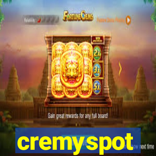 cremyspot