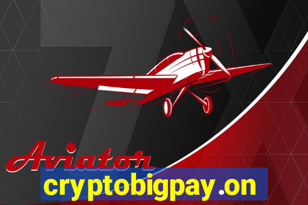 cryptobigpay.online