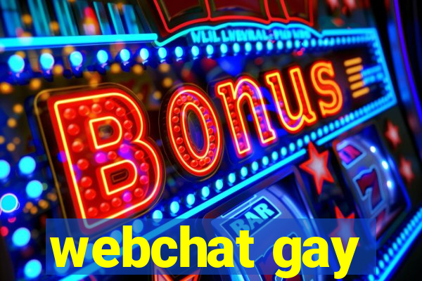 webchat gay