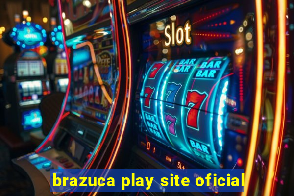 brazuca play site oficial