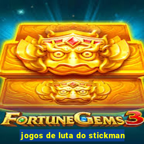 jogos de luta do stickman