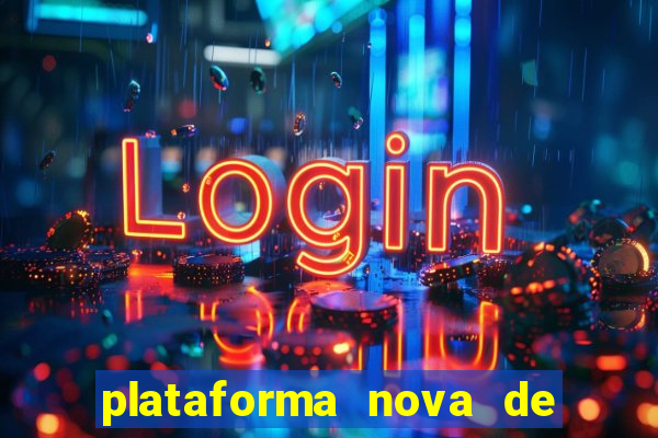 plataforma nova de jogos de aposta
