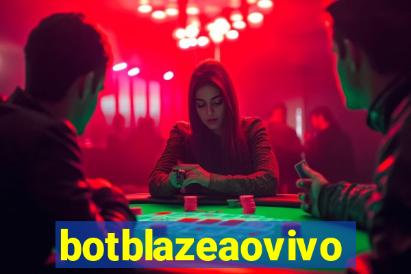 botblazeaovivo