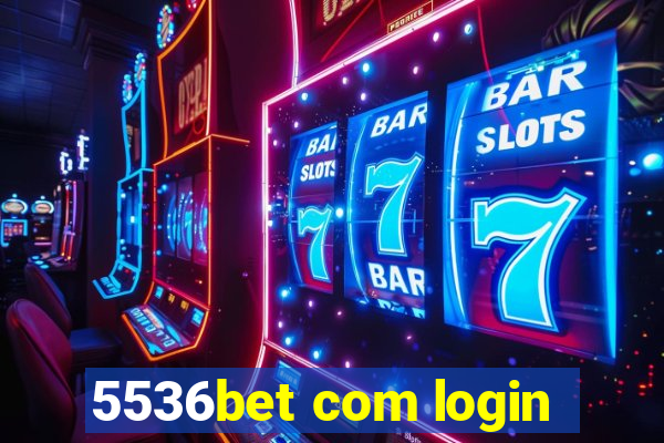 5536bet com login