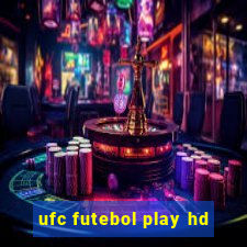 ufc futebol play hd