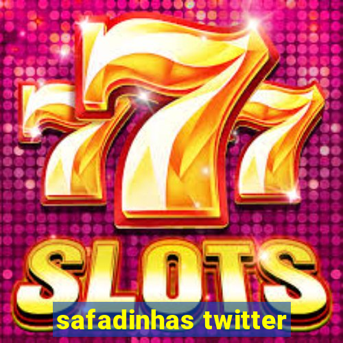 safadinhas twitter