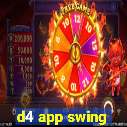 d4 app swing