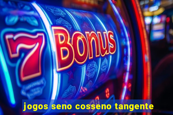 jogos seno cosseno tangente