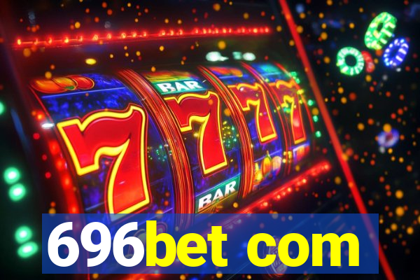 696bet com