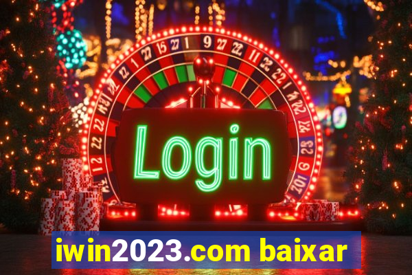 iwin2023.com baixar