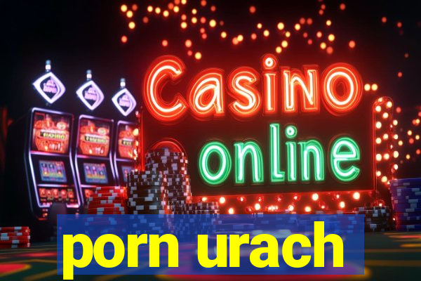 porn urach