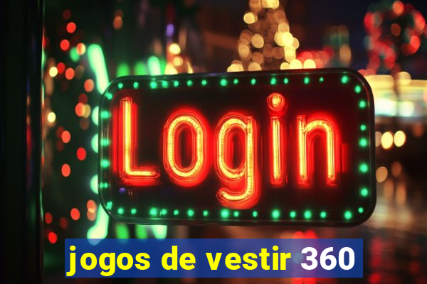 jogos de vestir 360