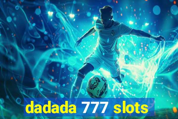 dadada 777 slots