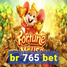 br 765 bet