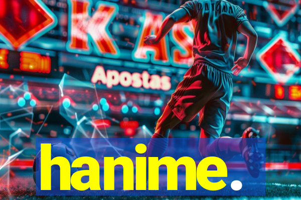 hanime.