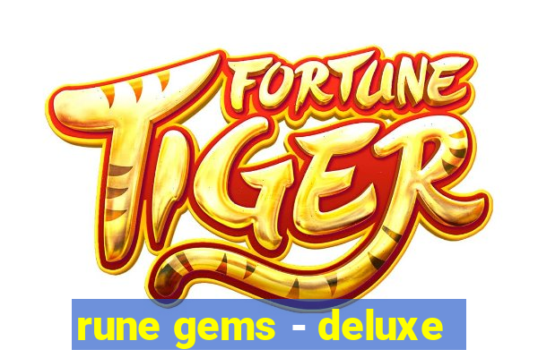 rune gems - deluxe