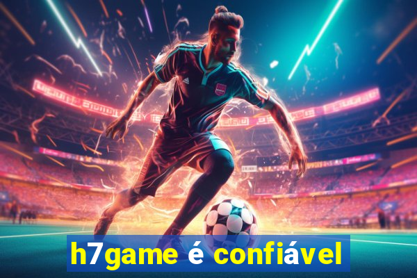 h7game é confiável