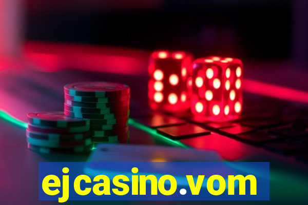 ejcasino.vom