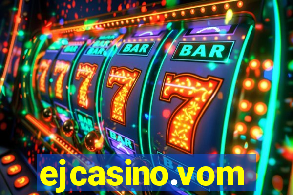 ejcasino.vom