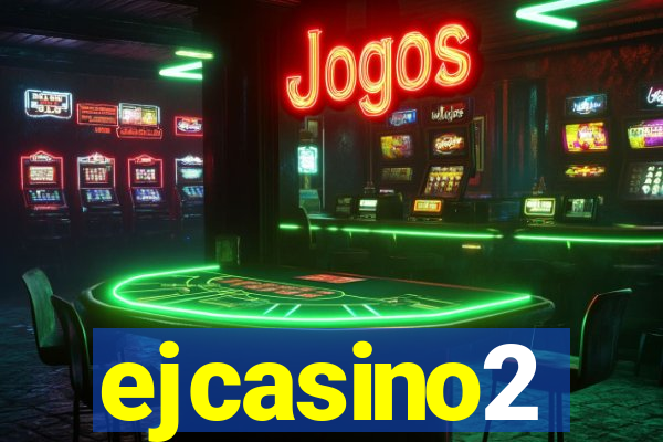 ejcasino2