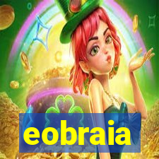 eobraia