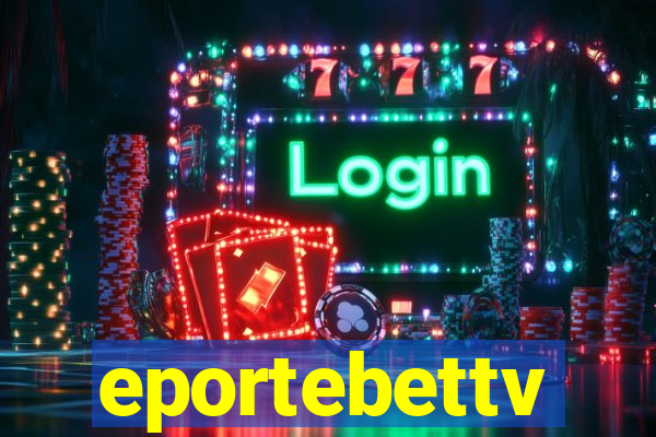 eportebettv
