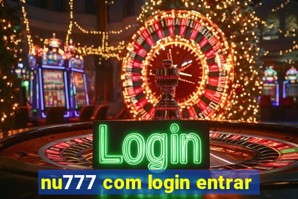 nu777 com login entrar