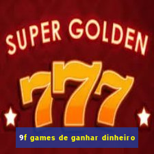 9f games de ganhar dinheiro