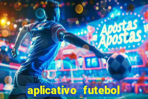 aplicativo futebol da hora 4.5