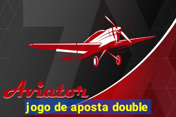 jogo de aposta double