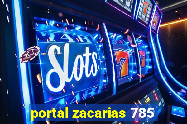 portal zacarias 785