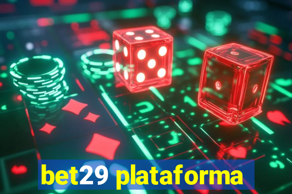 bet29 plataforma