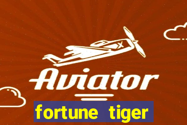 fortune tiger plataforma de 1 real
