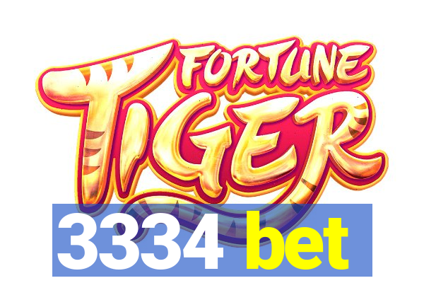 3334 bet