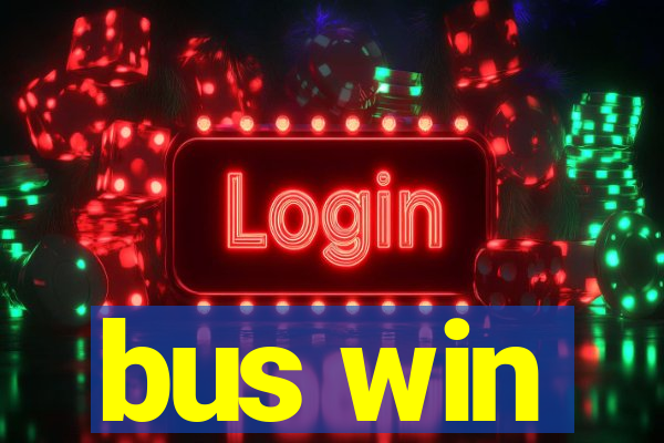 bus win