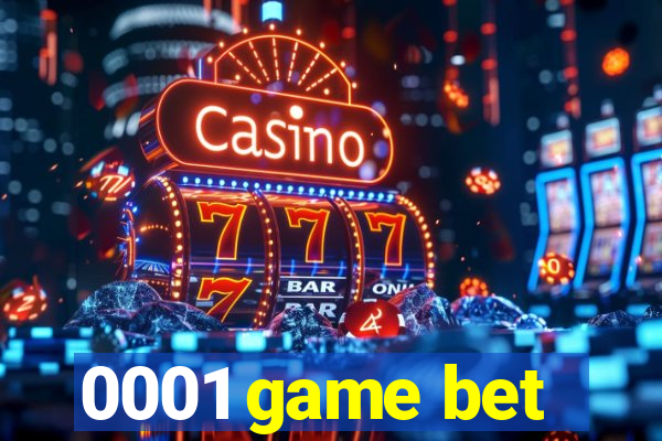 0001 game bet